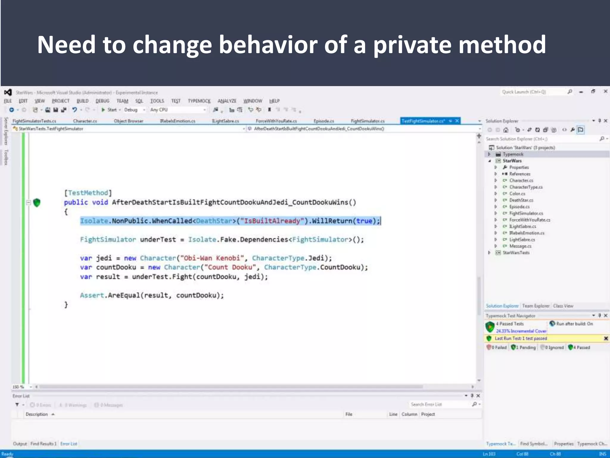 Need to change behavior of a private method
 