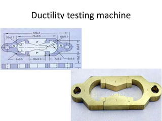 Ductility testing machine
 