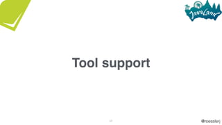 @roesslerj57
Tool support
 