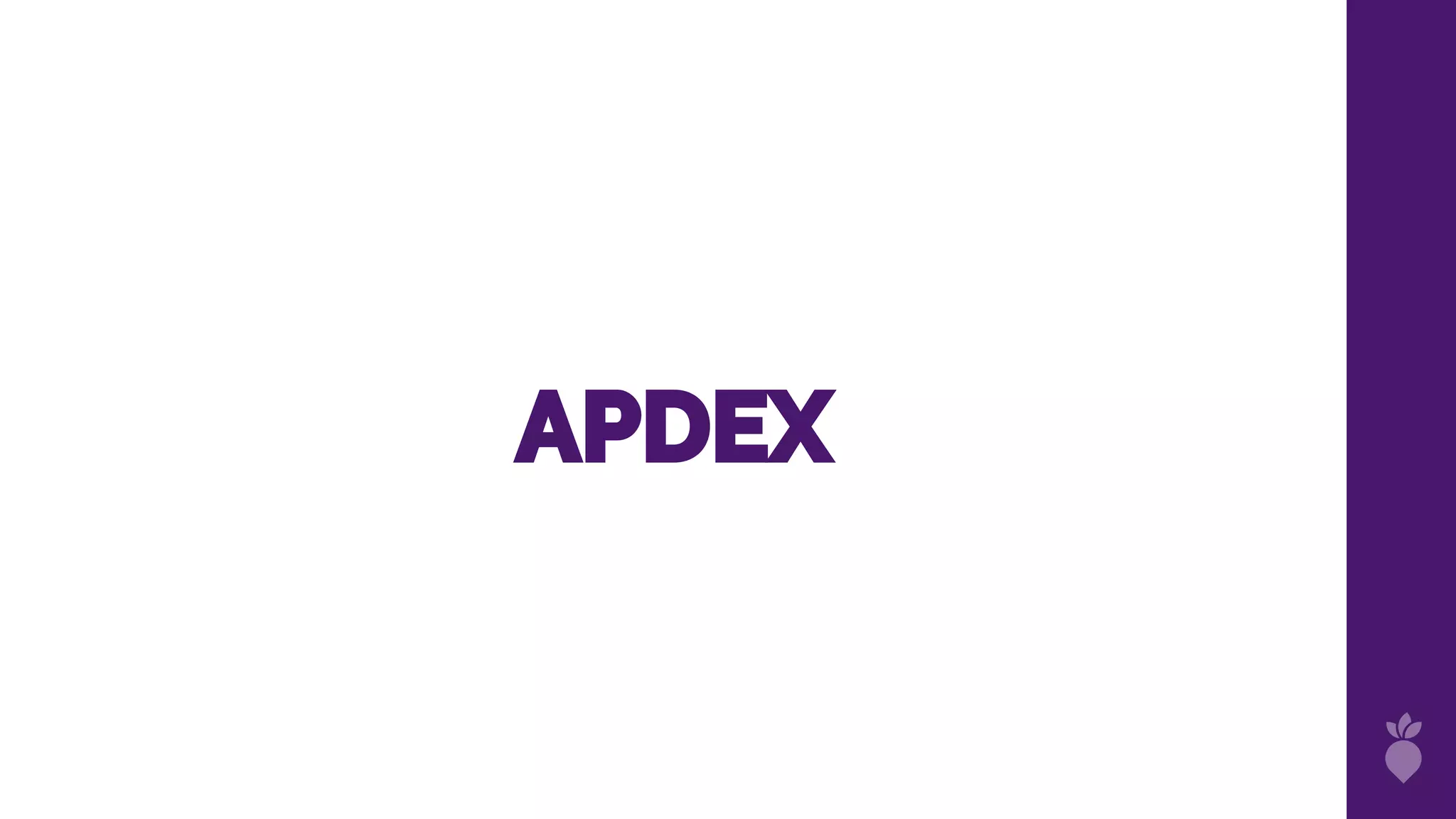 APDEX
 