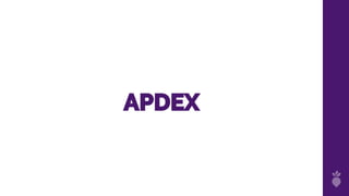 APDEX
 