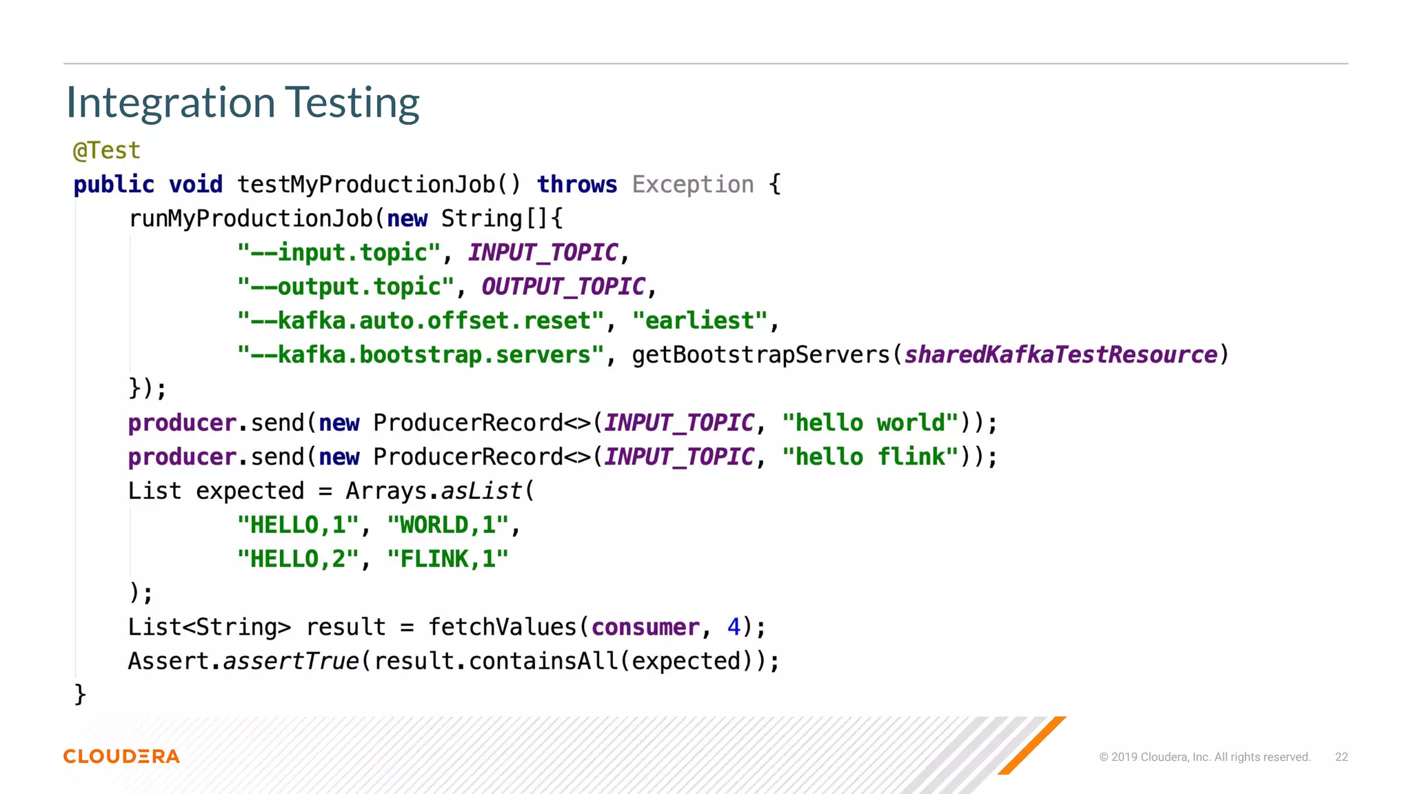 © 2019 Cloudera, Inc. All rights reserved. 22
Integration Testing
 