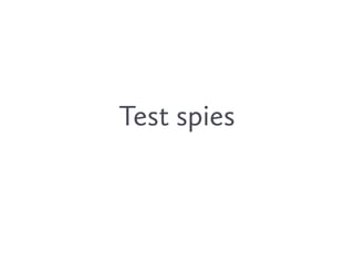 Test spies
 