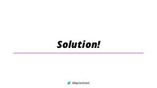 Solution!
@BagmarAnand
 