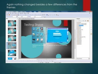 Again nothing changed besides a few differences from the
themes
 