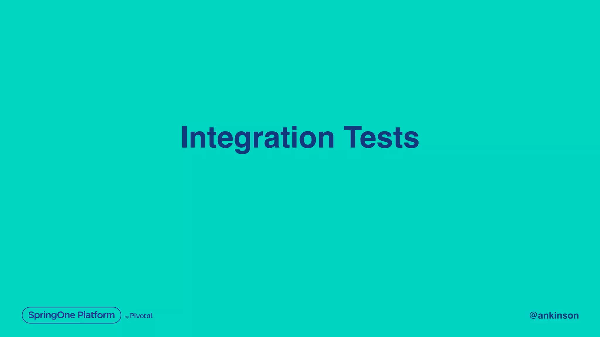 @ankinson
Integration Tests
 