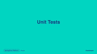 @ankinson
Unit Tests
 