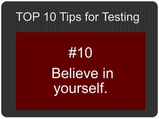 TOP 10 Tips for Testing