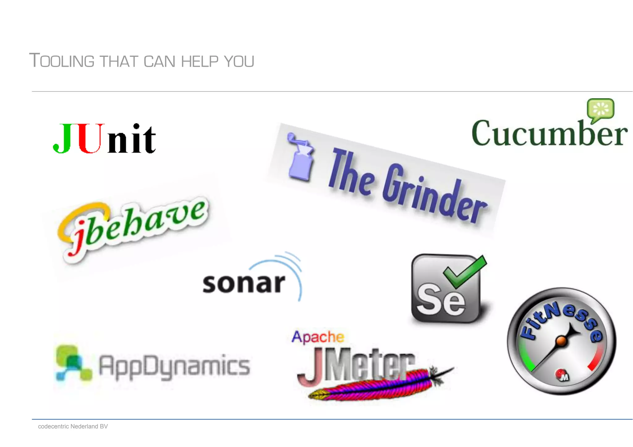 codecentric Nederland BV
TOOLING THAT CAN HELP YOU
 