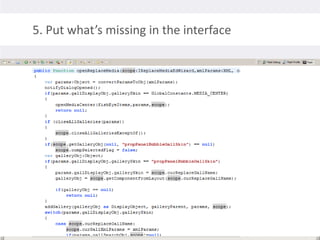 5. Put what’s missing in the interface