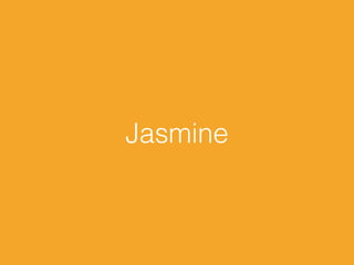 Jasmine
 