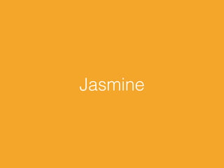 Jasmine
BDD-Framework zur Erstellung von Unittests für
Applikationen.
Sehr weit verbreitet und gute Community-Unterstützun...