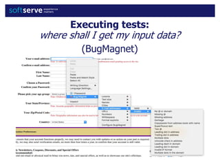 Executing tests:
where shall I get my input data?
(BugMagnet)
 