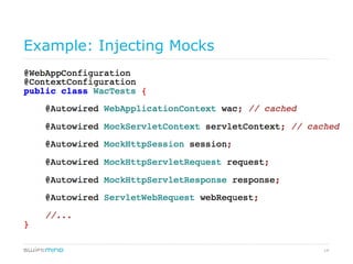 14
Example: Injecting Mocks
 