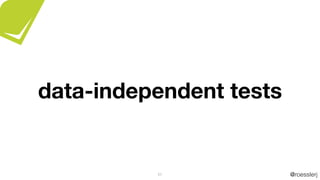 @roesslerj51
data-independent tests
 