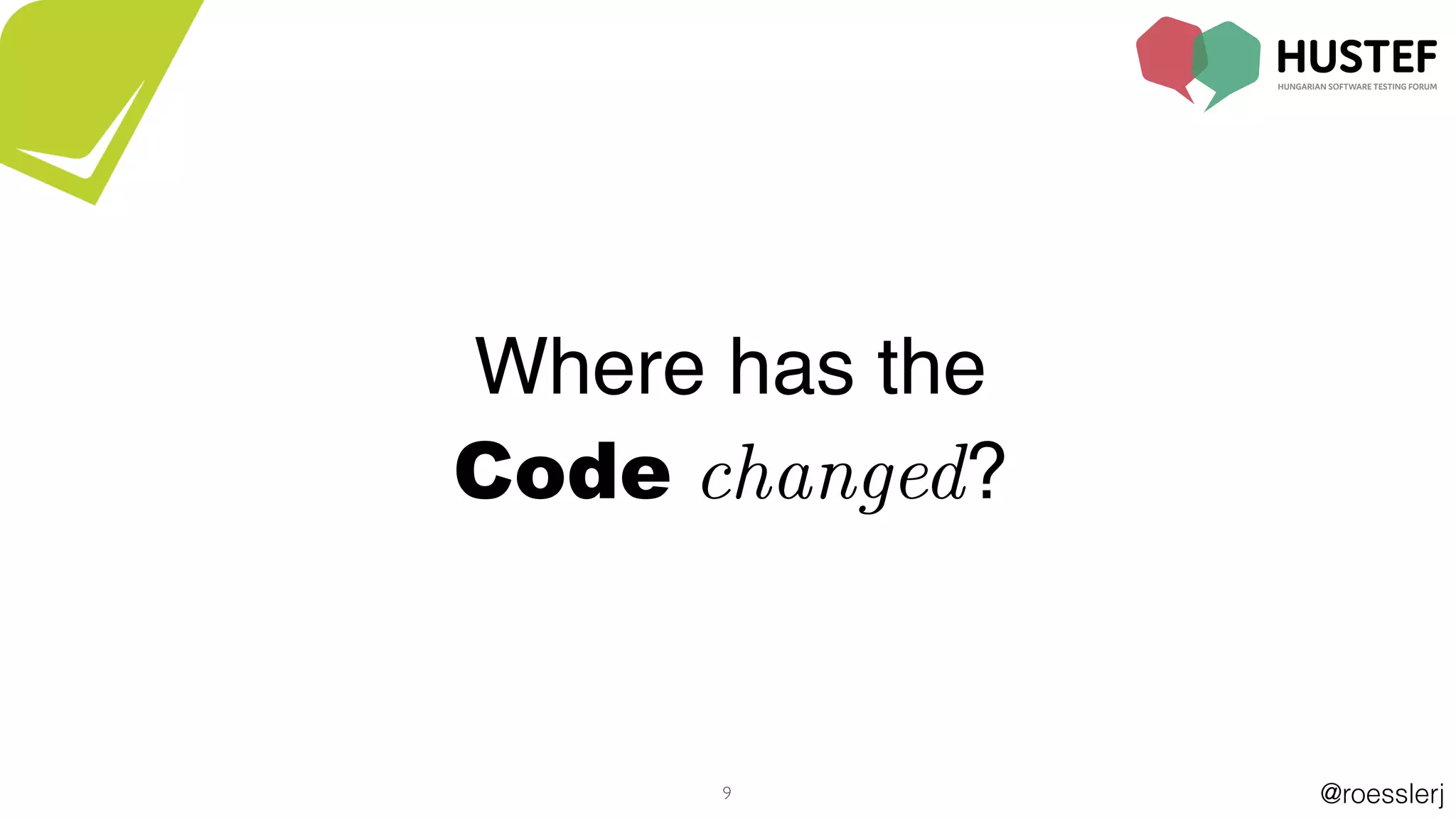 @roesslerj9
Where has the
Code changed?
 