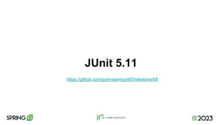 JUnit 5.11
https://github.com/junit-team/junit5/milestone/68
 