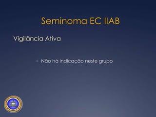 Seminoma EC1Vigilância AtivaFollow-up schedule