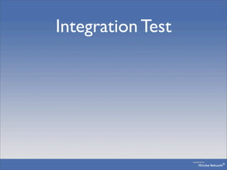 Integration Test
 