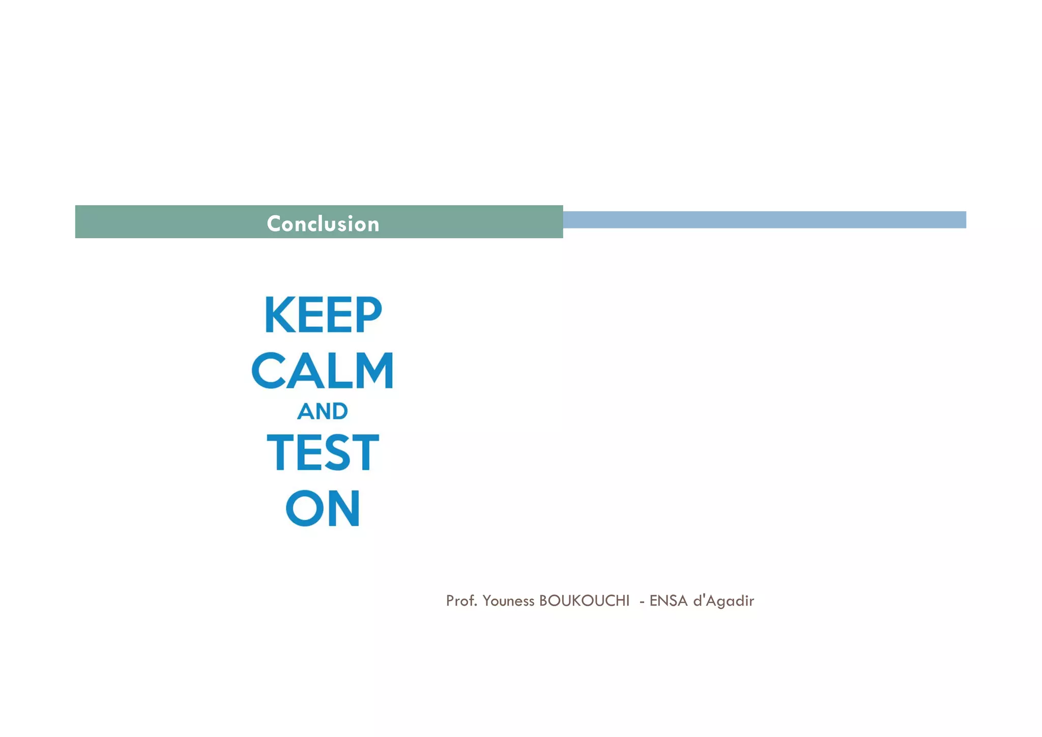 Conclusion
68Prof. Youness BOUKOUCHI - ENSA d'Agadir
 