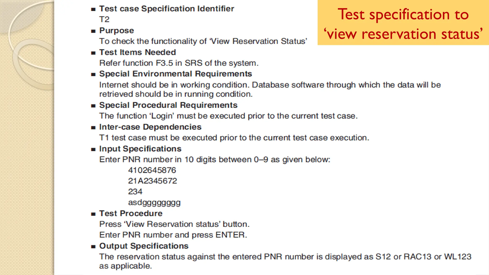 Test specification to
‘view reservation status’
 