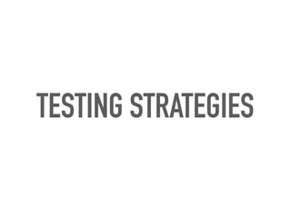 TESTING RELATED STRATEGIES
➤ Continuous Delivery
➤ Testing in production
➤ Microservices
➤ Risk Based Automation
➤ Embeddi...