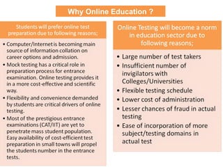Why Online Education ? 