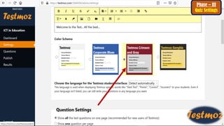 Phase – III
Quiz Settings
 