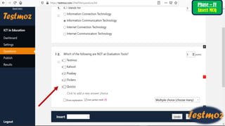 Phase – IV
Insert MCQ
 