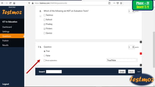 Phase – IV
Insert T/F
 