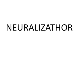 NEURALIZATHOR
 