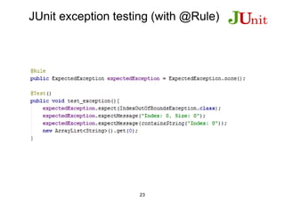 JUnit exception testing (with @Rule)
23
 