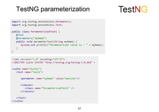 TestNG parameterization
27
 