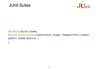 JUnit Suites
7
 