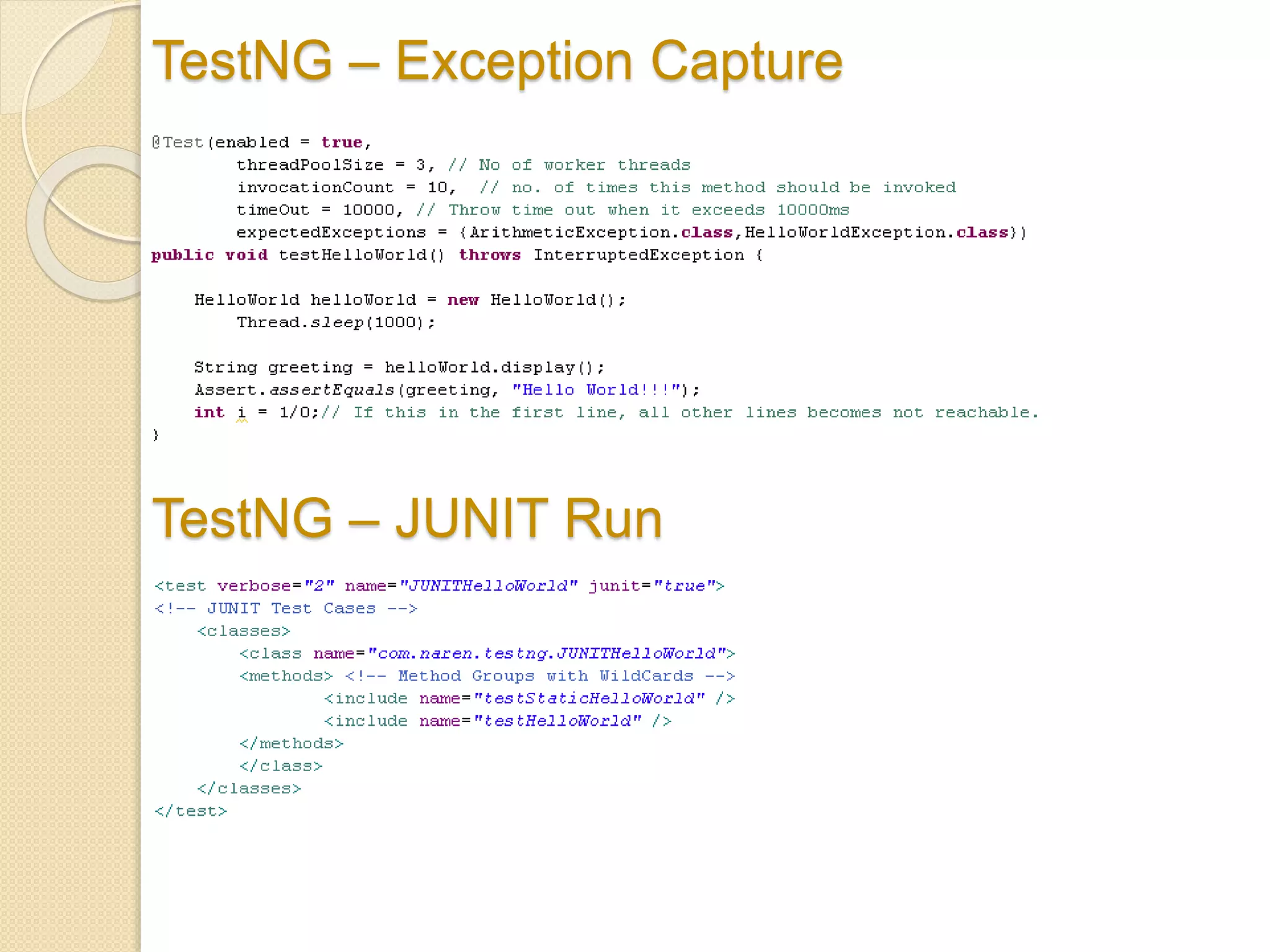 TestNG – Exception Capture
TestNG – JUNIT Run
 