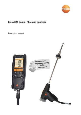 testo 320 basic - Flue gas analyzer
Instruction manual
 