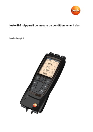 testo 480 · Appareil de mesure du conditionnement d'air
Mode d'emploi
 