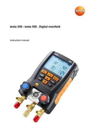testo 549 - testo 550 . Digital manifold
Instruction manual
 