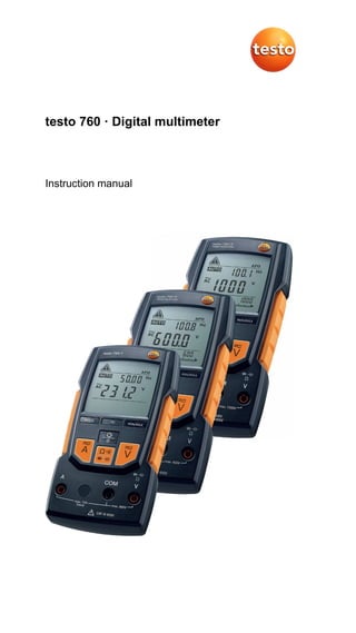 testo 760 · Digital multimeter
Instruction manual
 