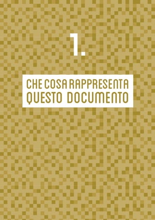 5
CHECOSARAPPRESENTA
QUESTO DOCUMENTO
 