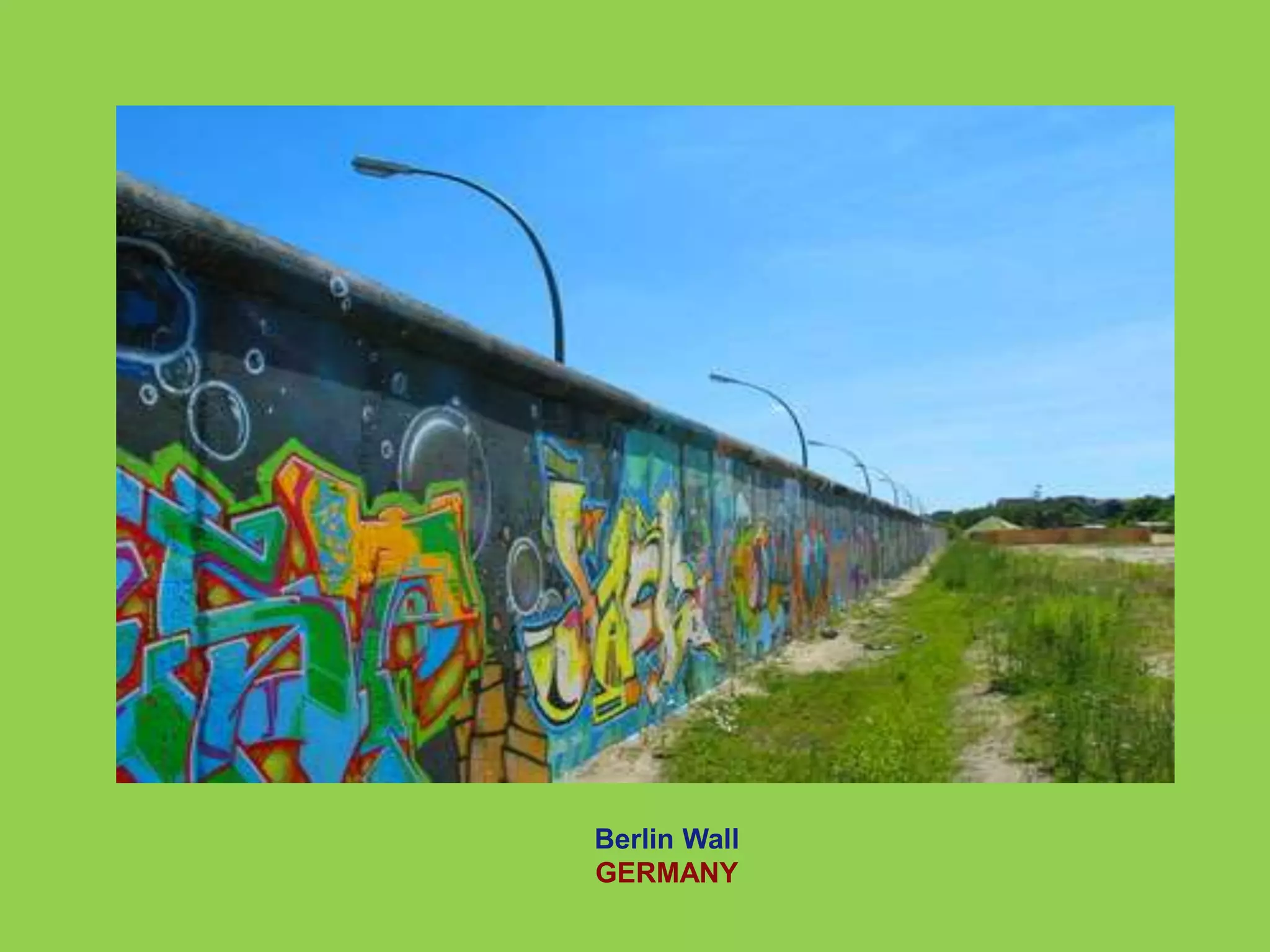 Berlin Wall 
GERMANY 
 