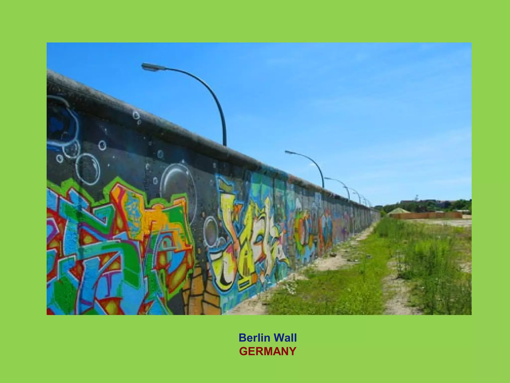 Berlin Wall 
GERMANY 
 