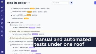 Manual and automated
tests under one roof
 