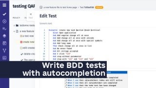Write BDD tests
with autocompletion
 