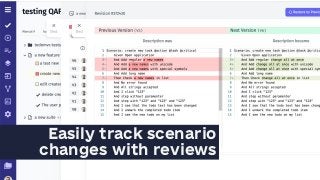 Easily track scenario
changes with reviews
 