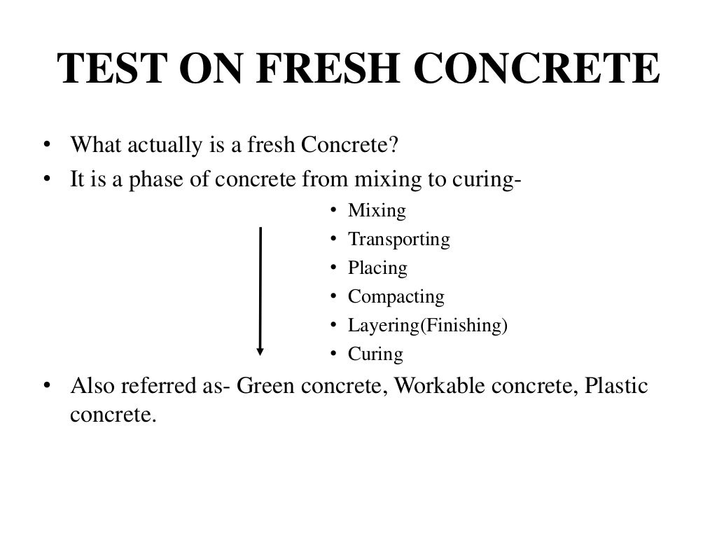 Test on fresh concrete and harden concrete