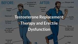 Testosterone Replacement Therapy & Erectile Dysfunction | PDF