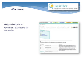 Neograničeni pristup
Reklame na stranicama za
nastavnike
4Teachers.org
 