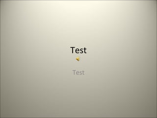 Test
Test
 