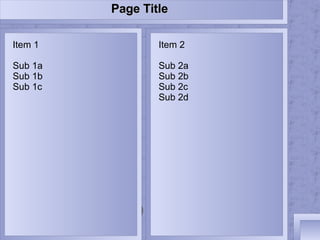 Page Title  Item 1  Sub 1a  Sub 1b  Sub 1c  Item 2  Sub 2a  Sub 2b  Sub 2c  Sub 2d  